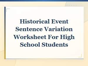 Modern War Conflicts Sentence Variation Worksheet for High School Students