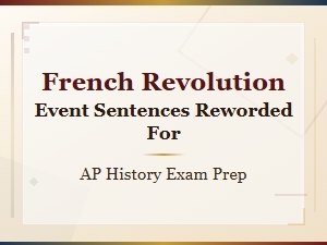 Ap History French Revolution Study Guide: Key Event Sentence Rewrites